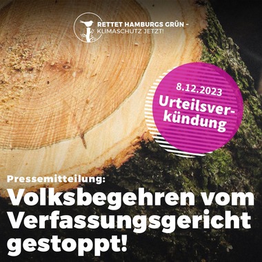 Volksinitiative „Rettet Hamburgs Grün – Klimaschutz jetzt!“ scheitert mit Voksbegehren vorm Verfassungericht